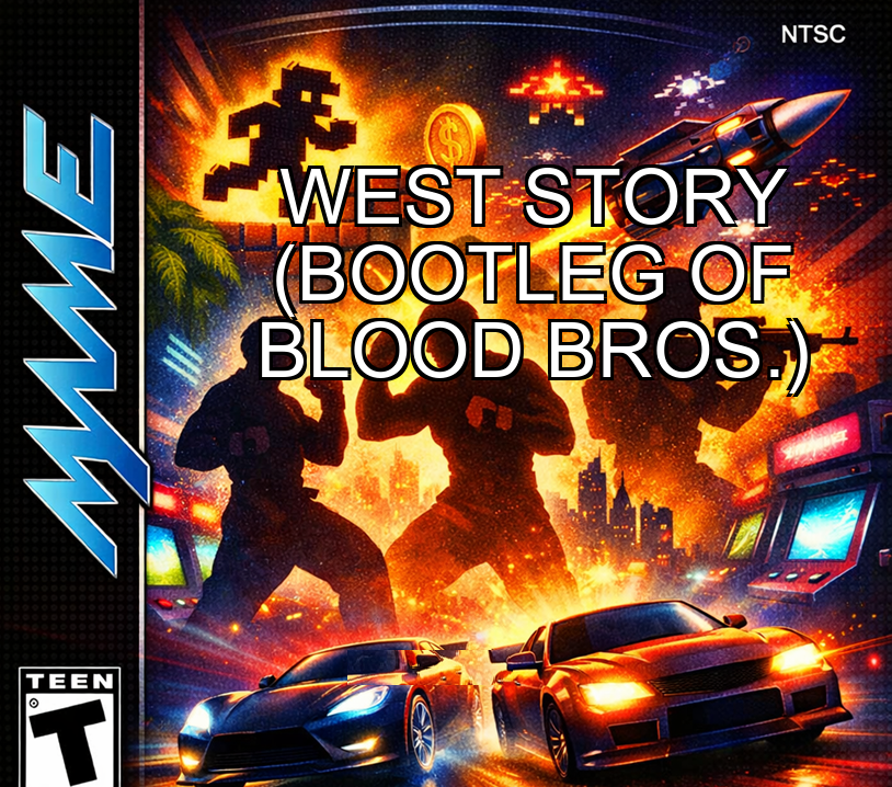 West Story (bootleg of Blood Bros.)